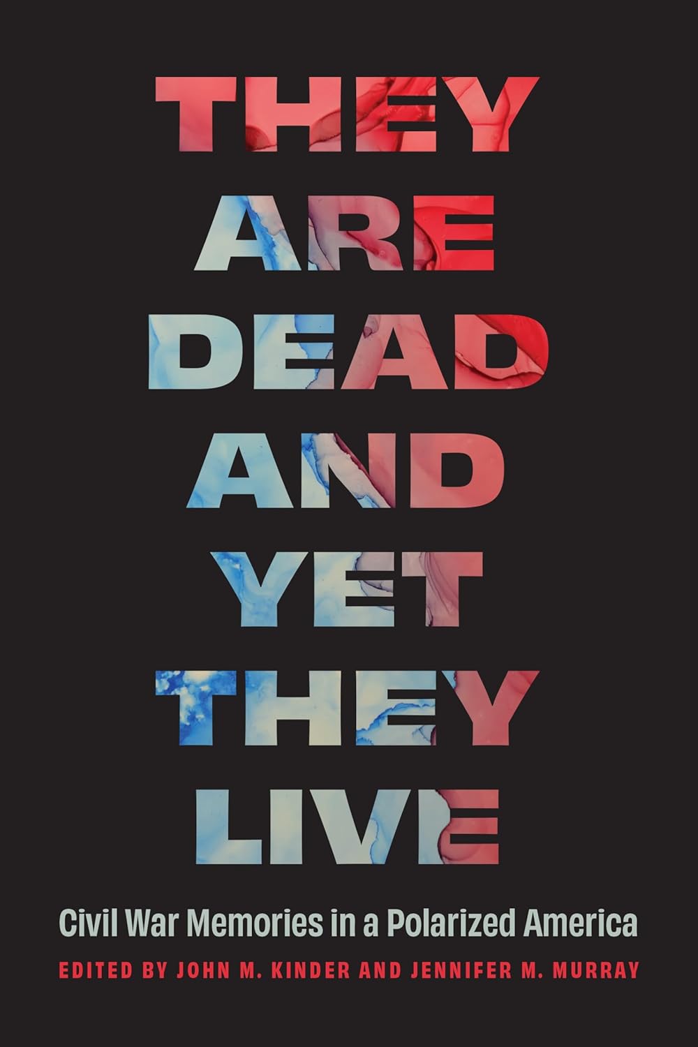 book cover that reads "They are Dead and Yet they Live"